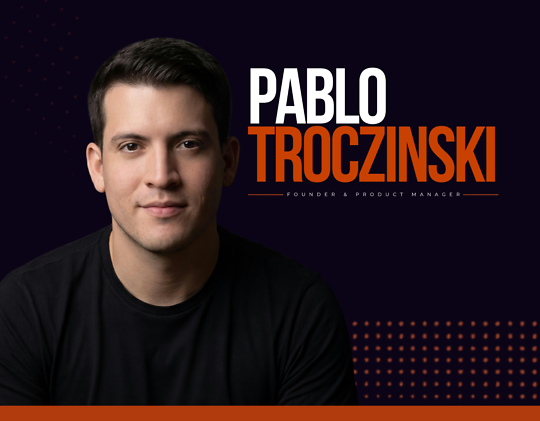 Pablo Troczinski - Founder | GT2 Soluções & Nex Hub Aceleradora